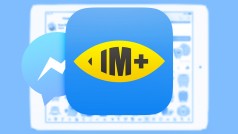 ¿Facebook Messenger te pone nervioso? Prueba IM+ para chatear en Facebook