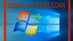 Cómo actualizar a Windows 10: la guía definitiva