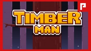 Zapomnij o Flappy Bird, sprawdź Timbermana!