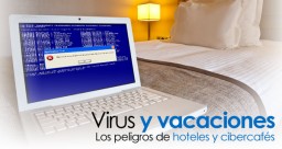 Virus y vacaciones: seguridad informática al viajar