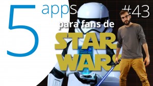 Star Wars 7: Las 5 apps que todo fan de la película necesita tener en su móvil