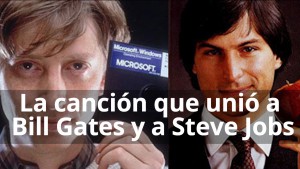 La canción que unió Steve Jobs y Bill Gates