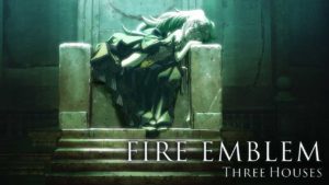 Avance Fire Emblem: Three Houses para Nintendo Switch