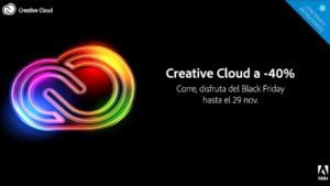 Black Friday: Oferta increíble en servicios Adobe Creative Cloud