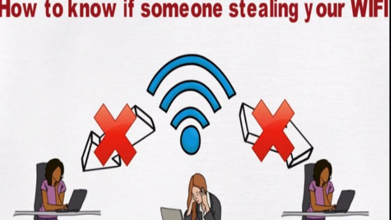 How Do I Know if Someone Is Stealing my Wi-Fi Connection?