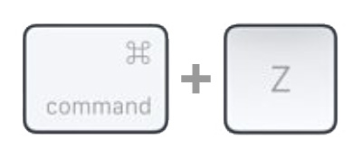 Command + Z is Your Friend