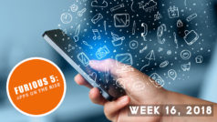 Furious 5: Apps on the rise (Week 16, 2018)