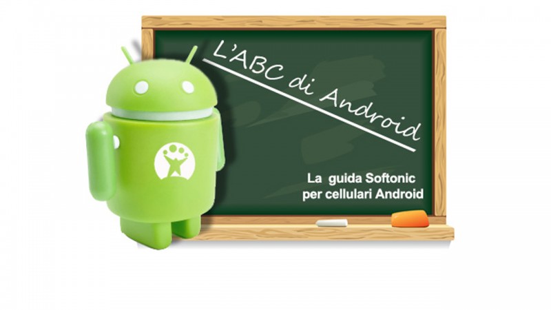 L’ABC di Android: la guida Softonic per cellulari Android