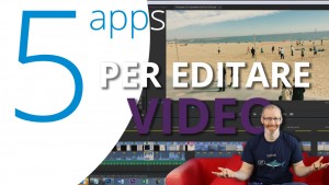 Le 5 migliori app per editare video con lo smartphone
