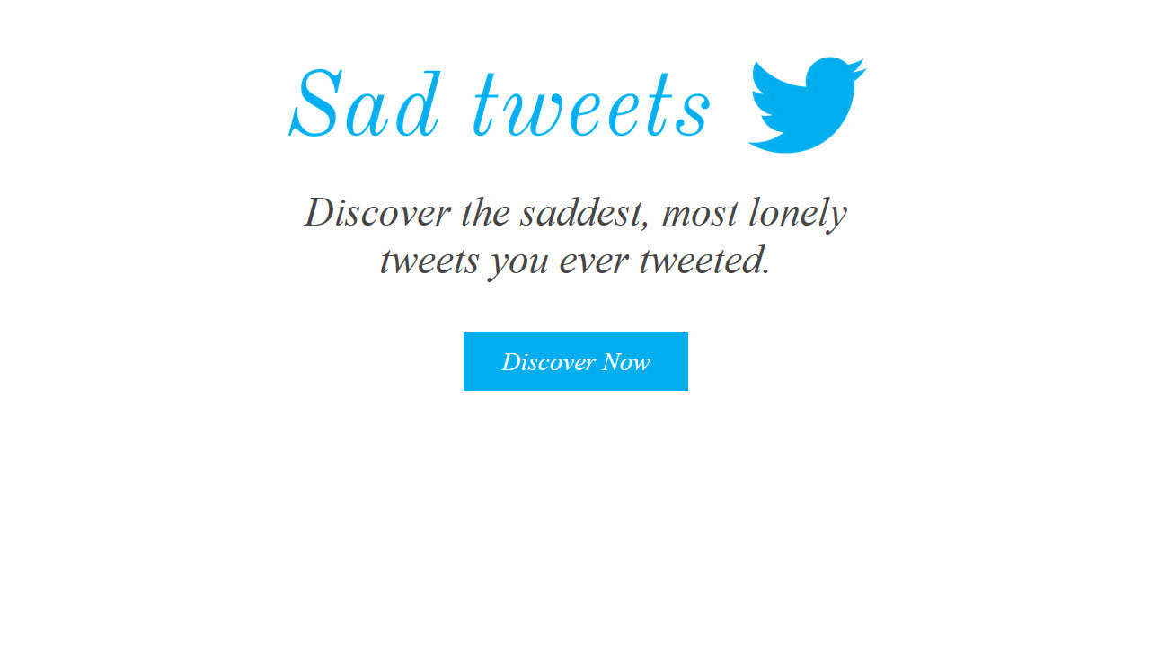 Sad Twitter Sad Tweets: a ferramenta que resgata os tuítes que mereciam mais ...