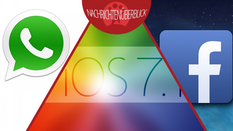 Apple veröffentlicht iOS 7.1, Facebook-Trojaner im Umlauf, WhatsApp Abo-Falle