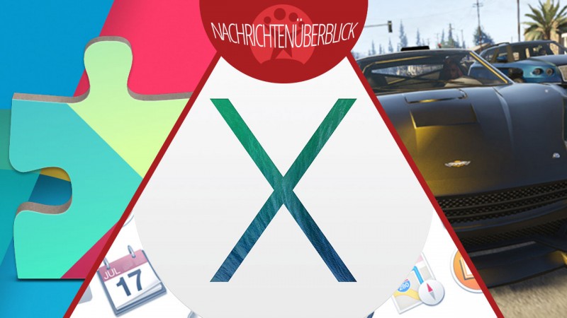 Google Play Dienste 4.4, GTA Online Highlife-Update, Mac OS X Mavericks Beta