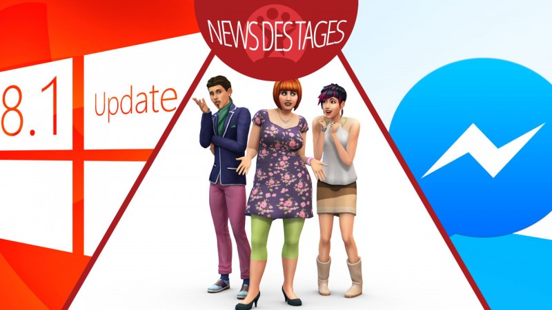 News des Tages: Windows-Update, Facebook Messenger für iPad, Die Sims 4-Demo