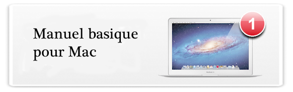Manuel basique pour Mac