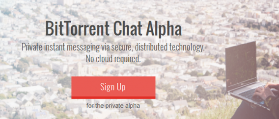 BitTorrent annonce sa messagerie sécurisée Chat Alpha